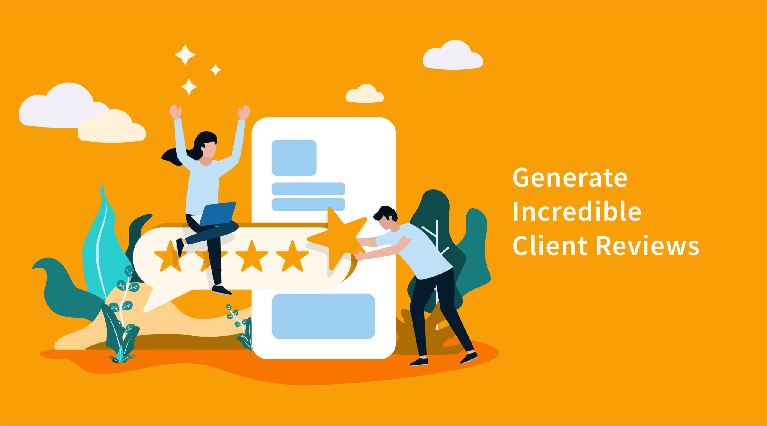 4 Ways to Generate Incredible Client Reviews Featured Image