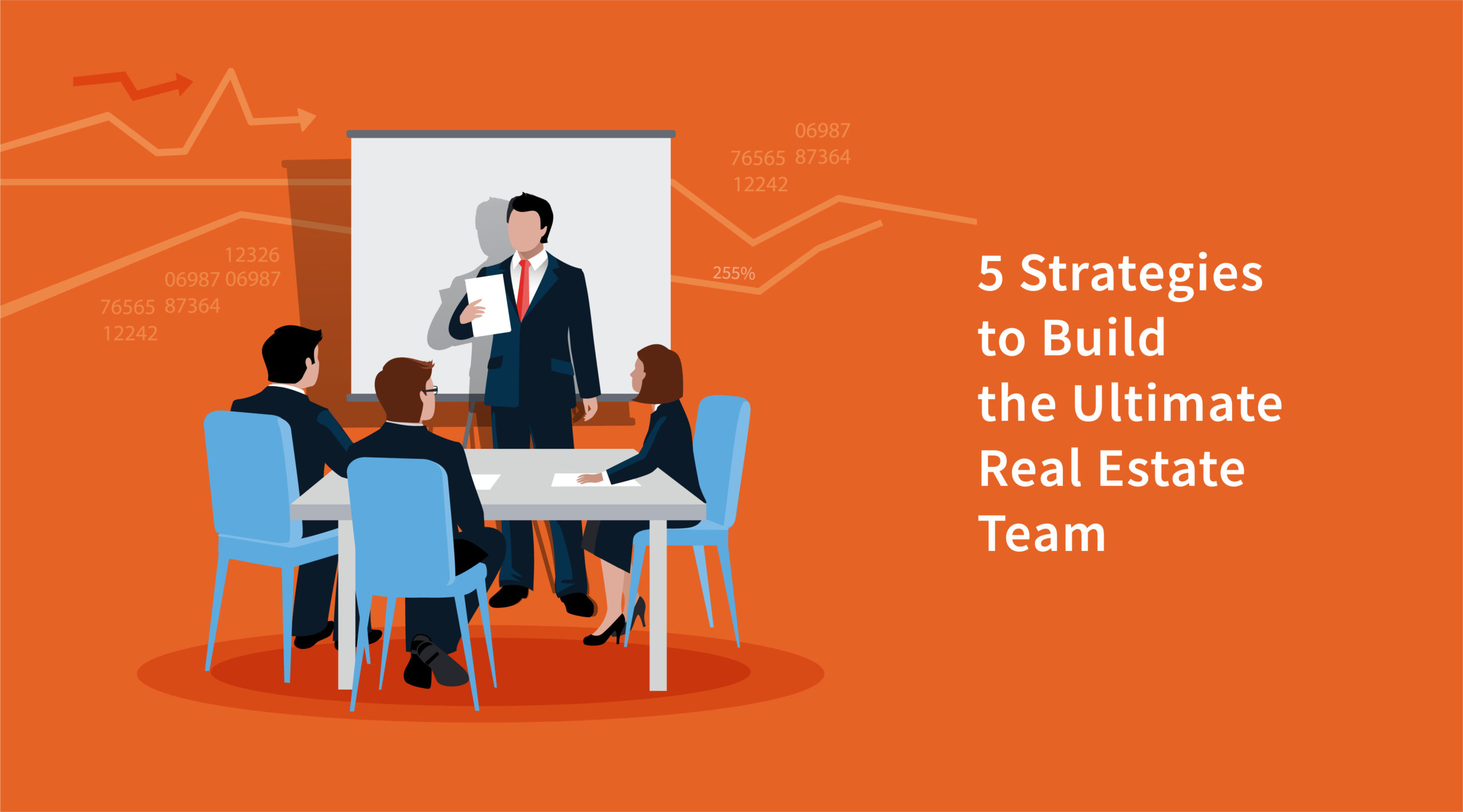 5 Strategies To Build The Ultimate Real Estate Team
