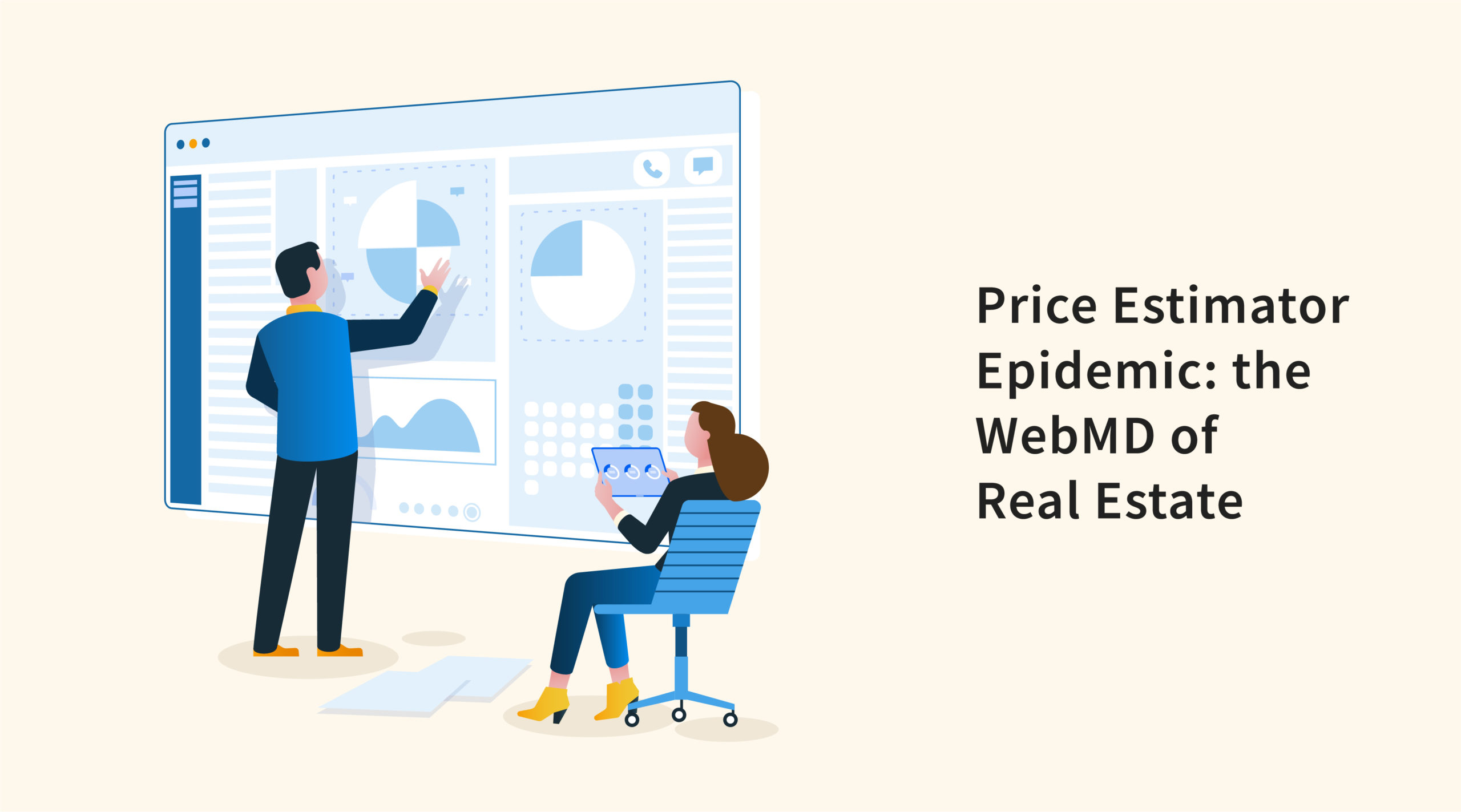 The Price Estimator Epidemic: the WebMD of Real Estate