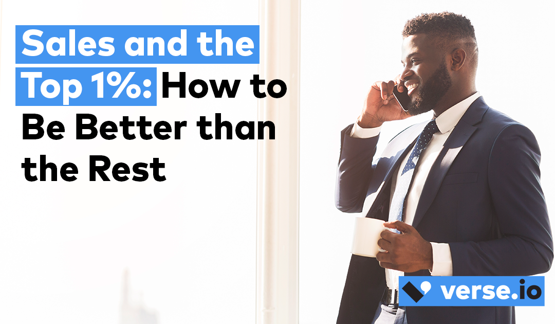 Sales and the Top 1%: How to Be Better than the Rest