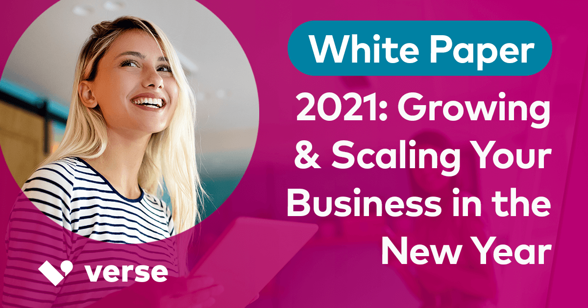 2021: Growing and Scaling Your Business in the New Year