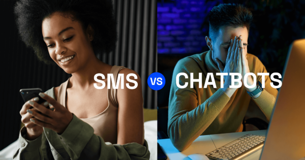 SMS VS Chatbots: 17 stats that prove texting is better than a chatbot
